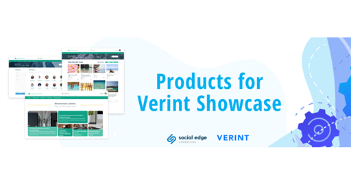 Social Edge&#39;s Verint Products Showcase 2021