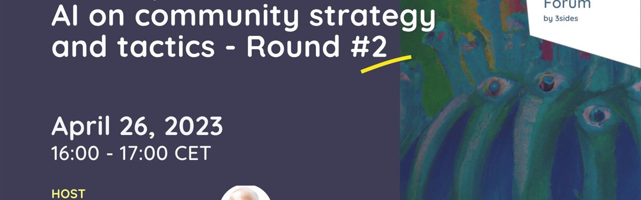 Impact of Generative AI on Communities, part 2. Wednesday 26 April, 15.00 hrs UK time. Come all!